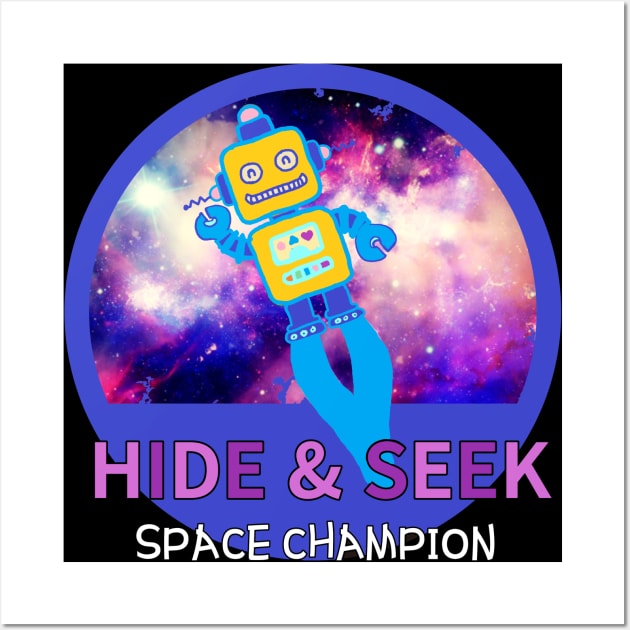 HIDE and SEEK SPACE CHAMPION Wall Art by zzzozzo